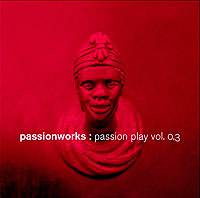 Passionworks : Passion Play Vol. 0.3